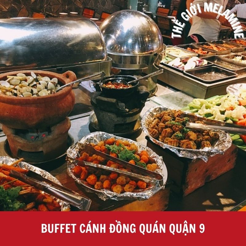 Buffet Cánh Đồng Quán Quận 9 Buffet Cánh Đồng Quán Quận 9