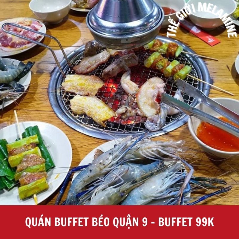 Quán buffet Béo Quận 9 - Buffet 99k ngon, giá rẻ Quán buffet Béo Quận 9 - Buffet 99k ngon, giá rẻ